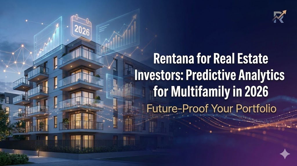 Rentana for Real Estate Investors: Multifamily Analytics 2026
